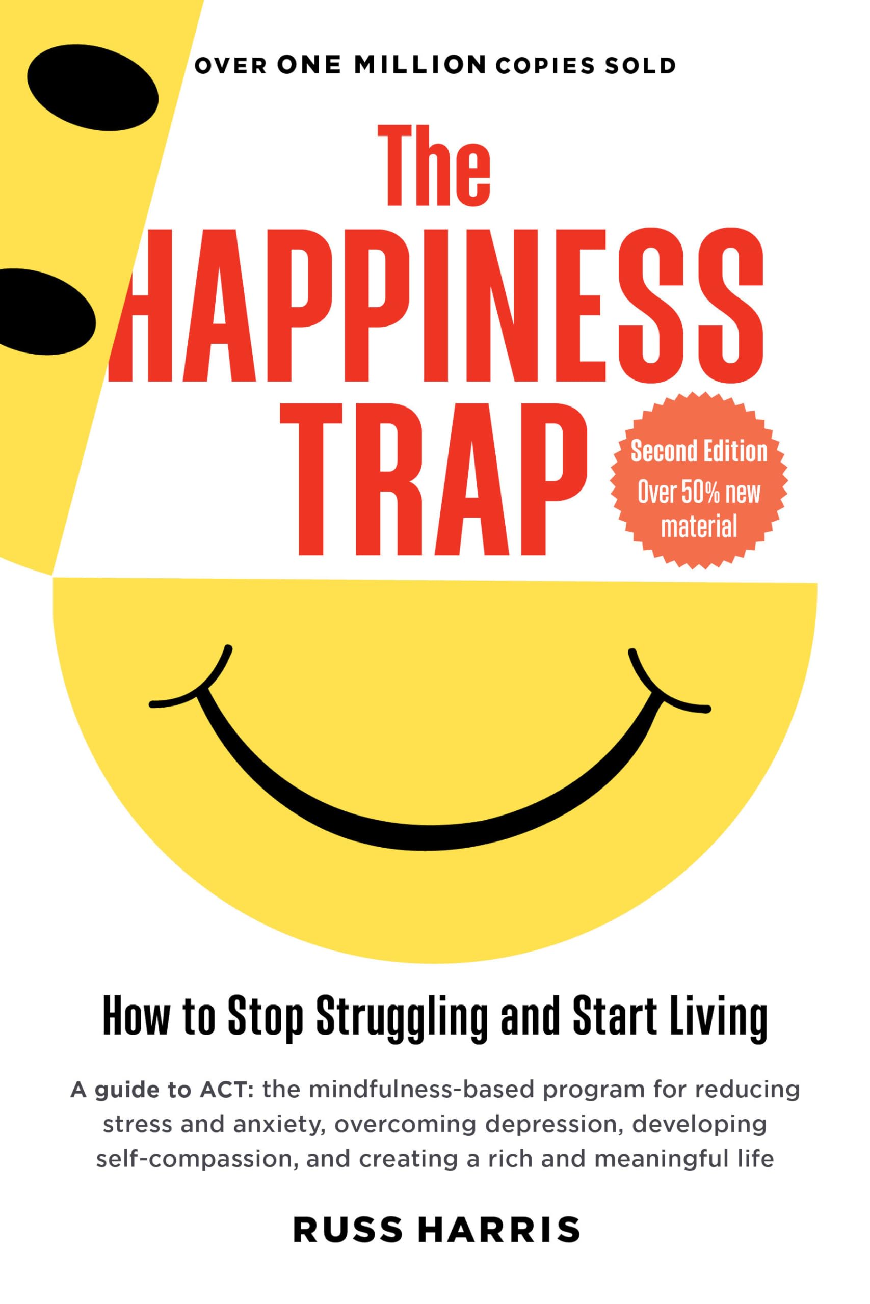The Happiness Trap: How to Stop Struggling and Start Living: A Guide to ACT used book depot