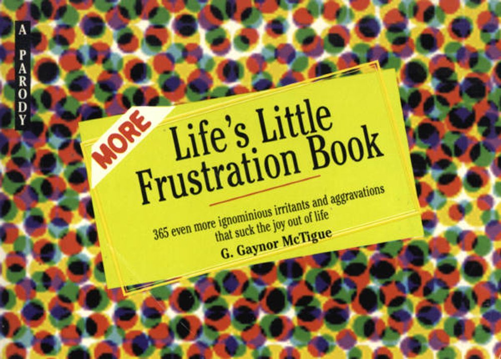 More Life's Little Destruction Book: A Parody used book depot