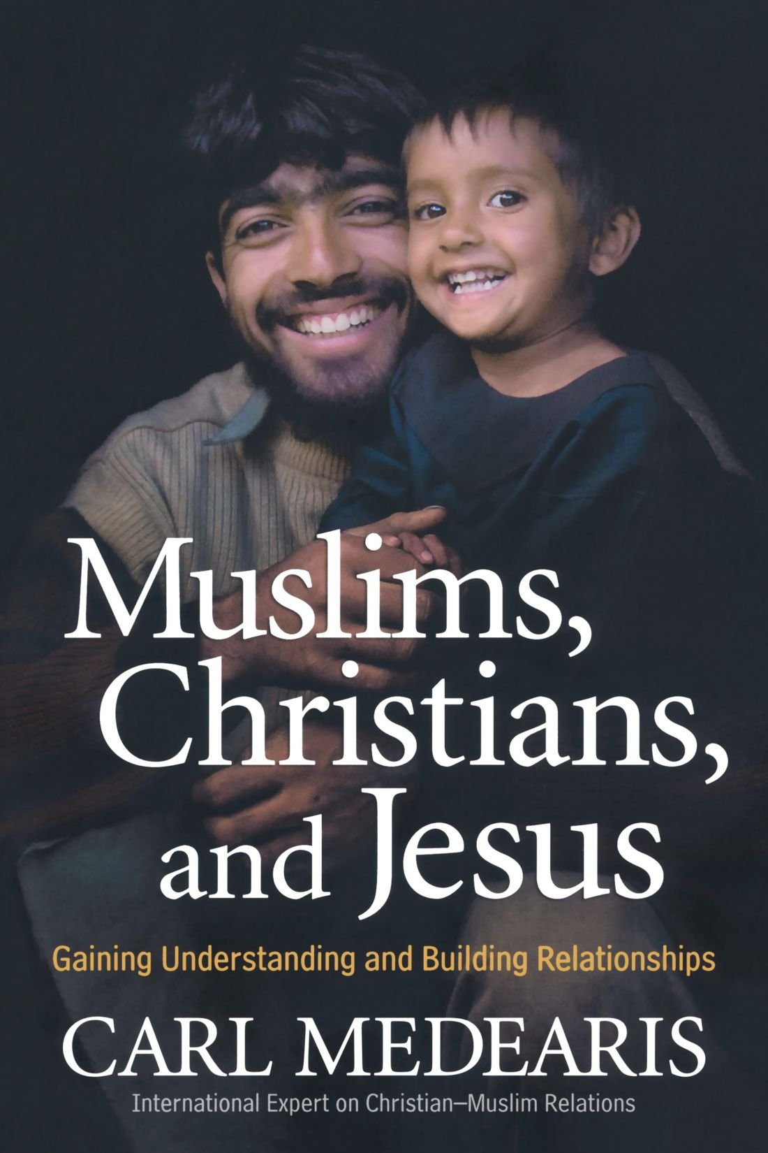 Muslims, Christians, and Jesus: Gaining Understanding and Building Relationships used book depot