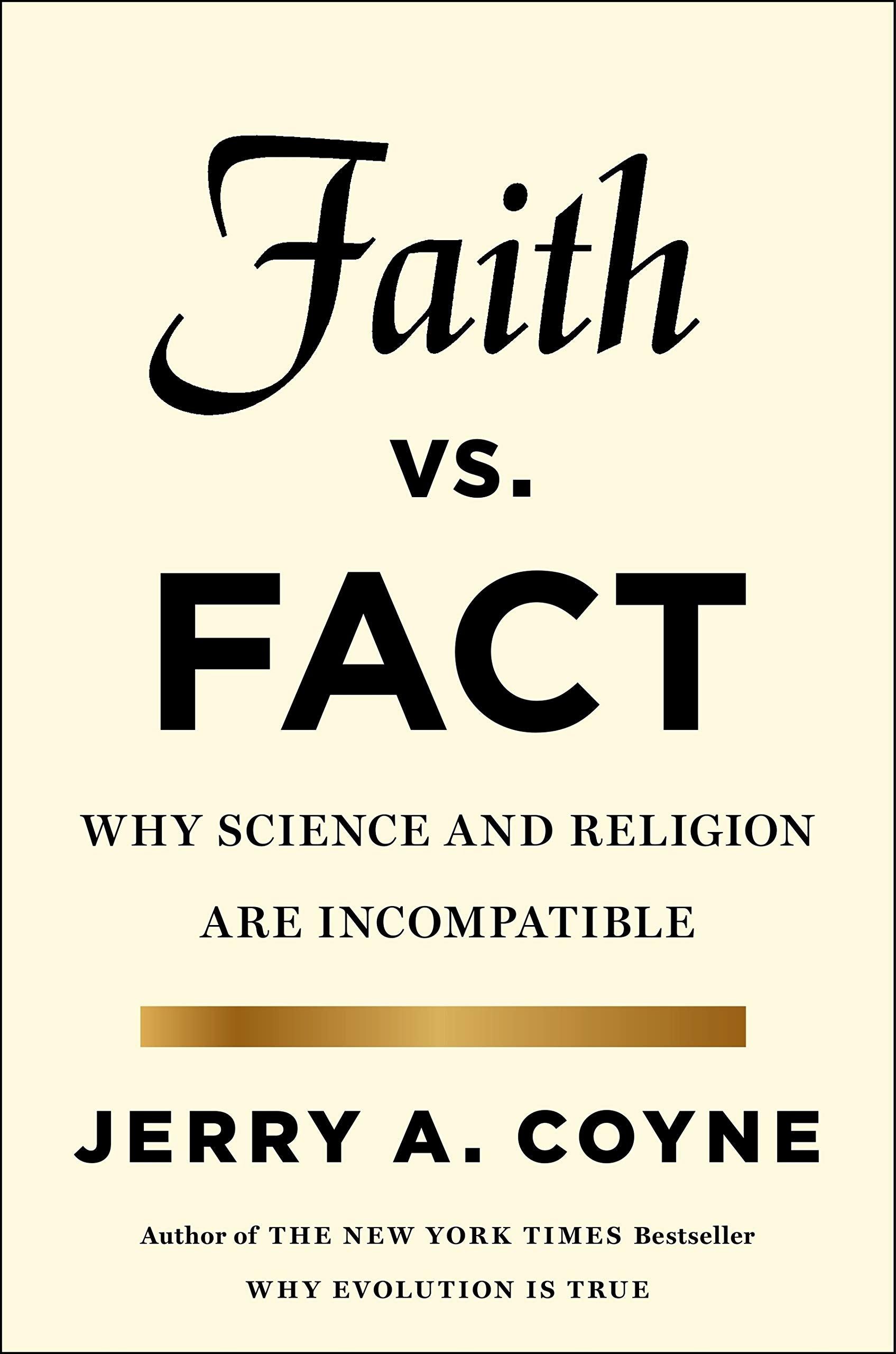 Faith Versus Fact: Why Science and Religion Are Incompatible used book depot