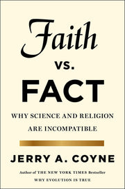 Faith Versus Fact: Why Science and Religion Are Incompatible used book depot