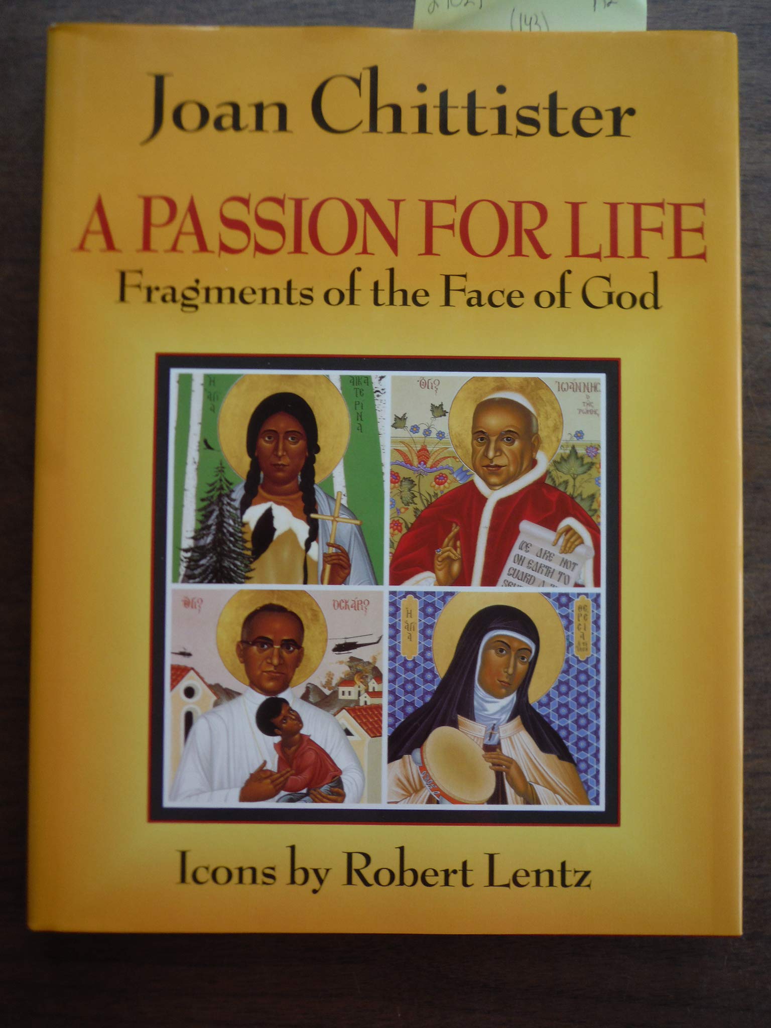 A Passion for Life: Fragments of the Face of God