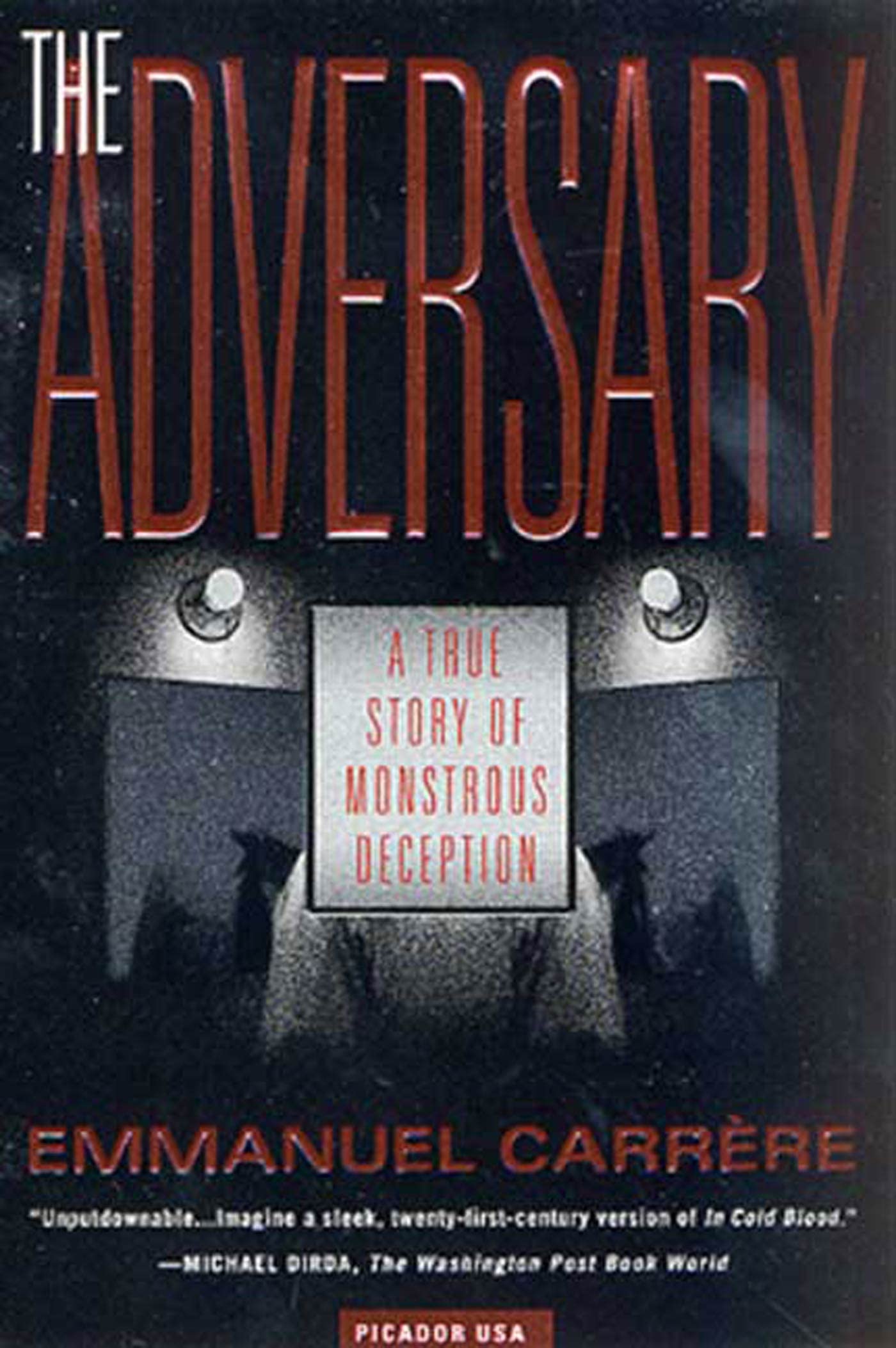The Adversary: A True Story of Monstrous Deception used book depot
