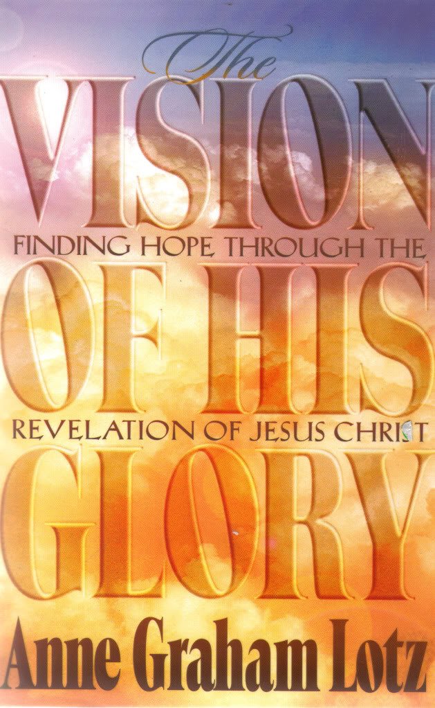 The Vision of His Glory: Finding Hope Through the Revelation of Jesus Christ used book depot