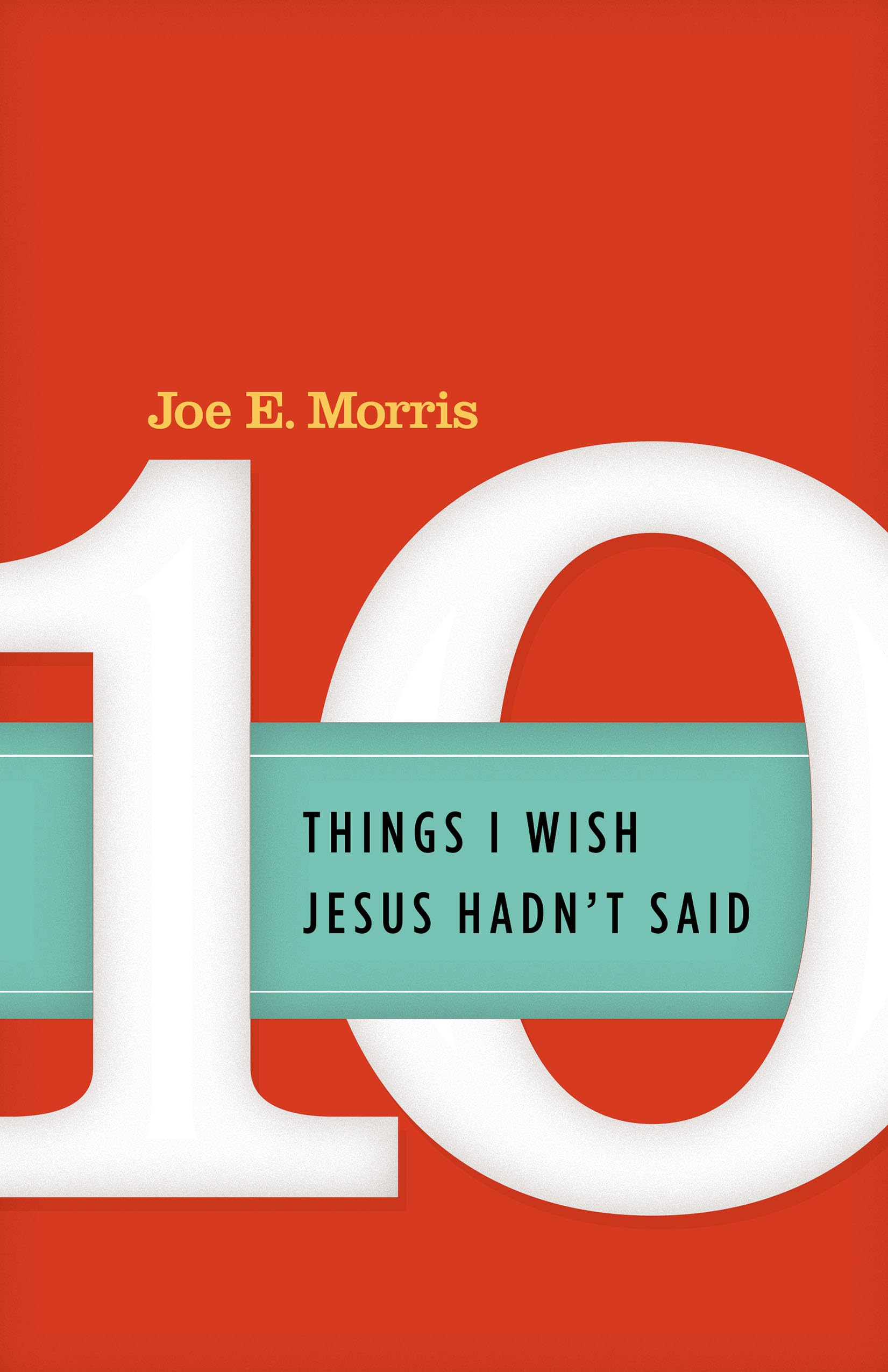 Ten Things I Wish Jesus Hadn't Said used book depot