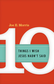 Ten Things I Wish Jesus Hadn't Said used book depot