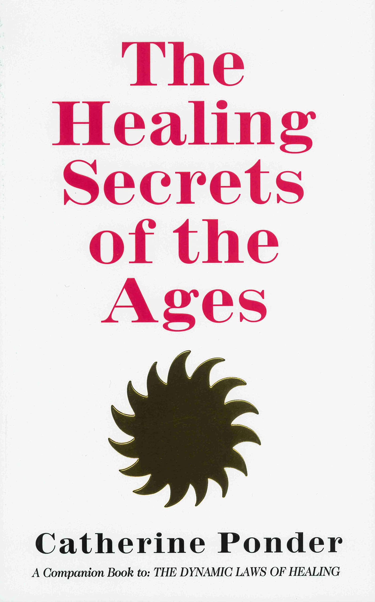 THE HEALING SECRETS OF THE AGES