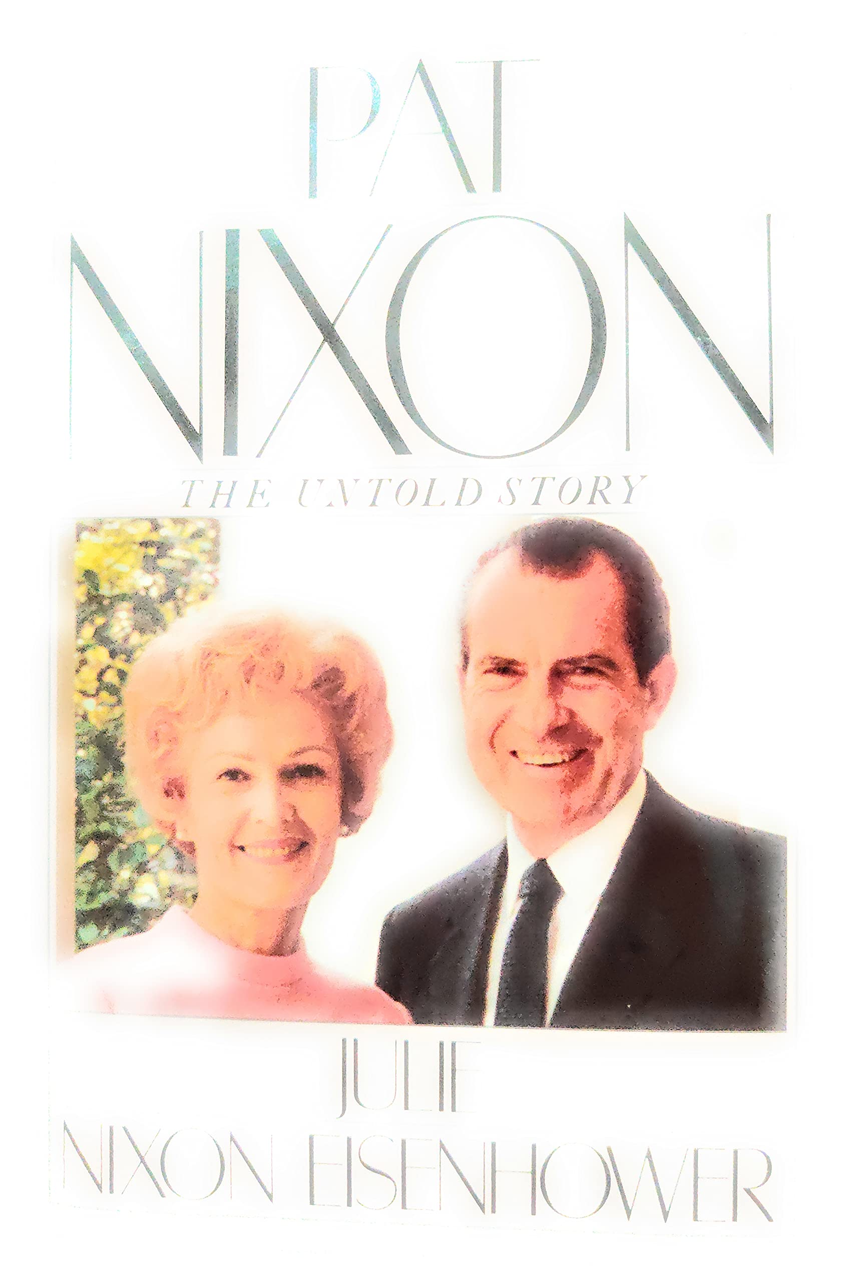 Pat Nixon: The Untold Story used book depot