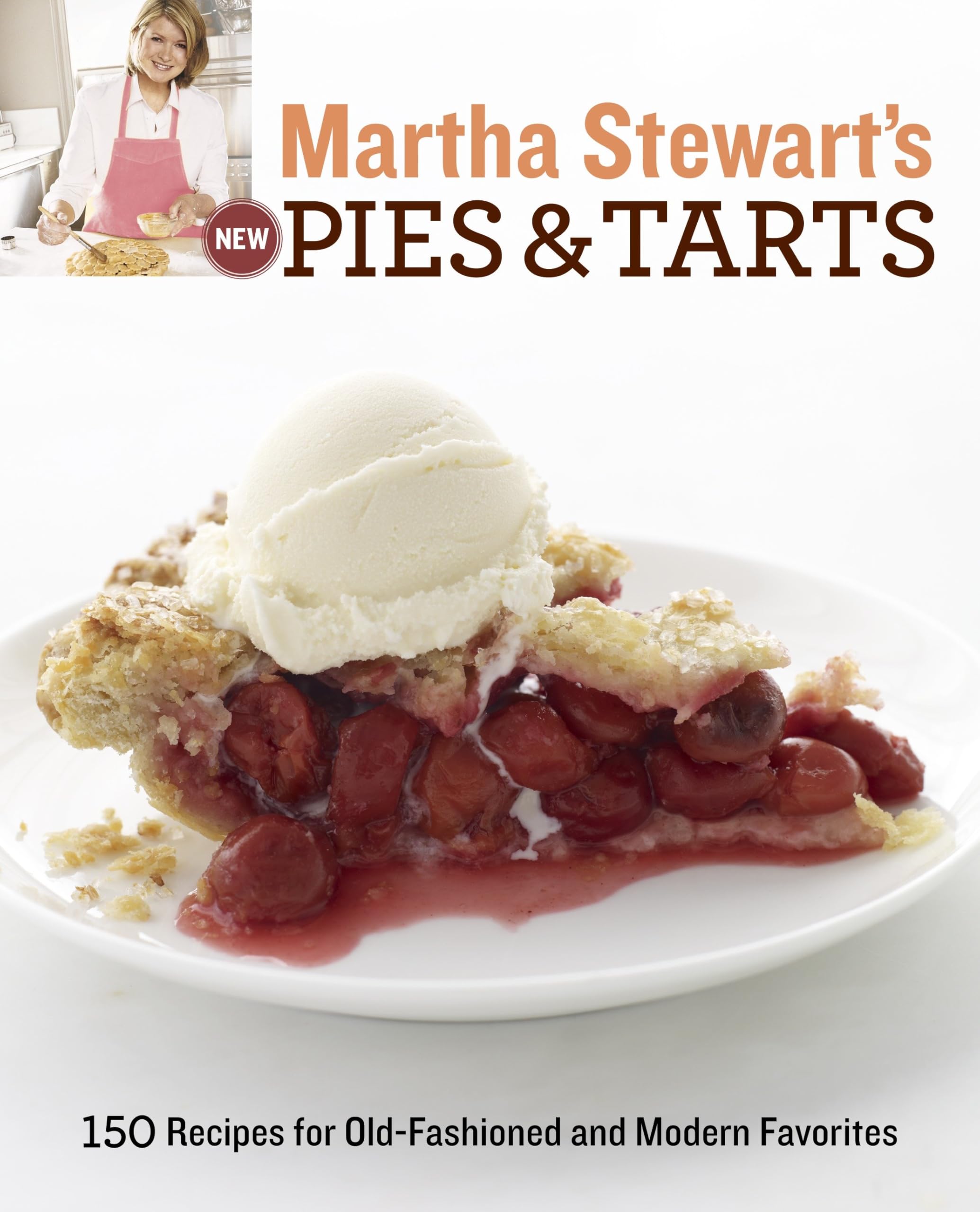 Martha Stewart's New Pies and Tarts: 150 Recipes for Old-Fashioned and Modern Favorites: A Baking Book used book depot