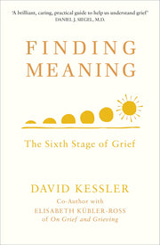 Finding Meaning: The Sixth Stage of Grief used book depot