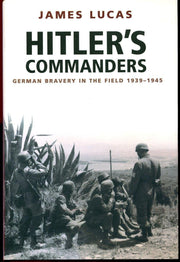 Hitler's Commanders: German Bravery in the Field 1939-1945 used book depot