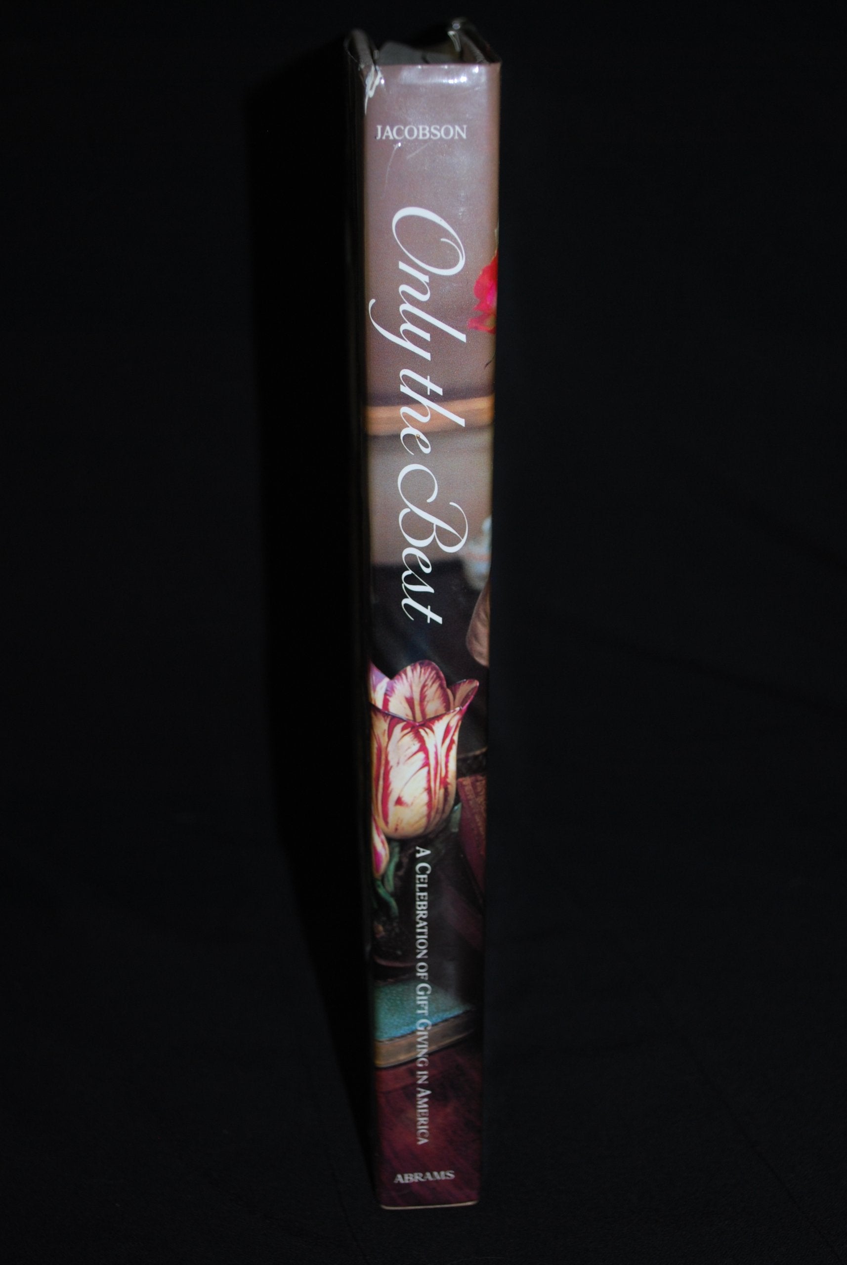 Only the Best: A Celebration of Gift Giving in America used book depot