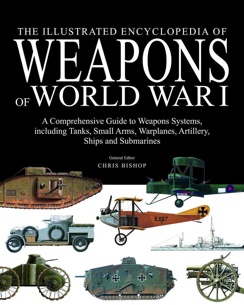 The Illustrated Encyclopedia of Weapons of World War I used book depot