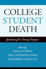 College Student Death: Guidance for a Caring Campus American College Personnel Association Series [Paperback] Rosa Cintron; Erin Taylor Weathers and Katherine Garlough
