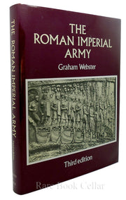 The Roman Imperial Army of the First and Second Centuries A.D.