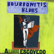 Bourbonitis Blues