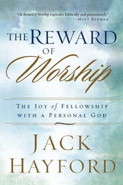 The Reward of Worship: The Joy of Fellowship with a Personal God used book depot