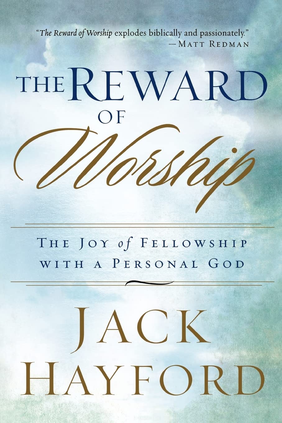 The Reward of Worship: The Joy of Fellowship with a Personal God used book depot