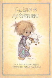 The Lord is My Shepherd: New Inspiration From Favorite Bible Verses