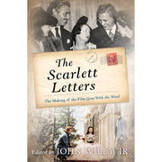 The Scarlett Letters: The Making of the Film Gone With the Wind used book depot