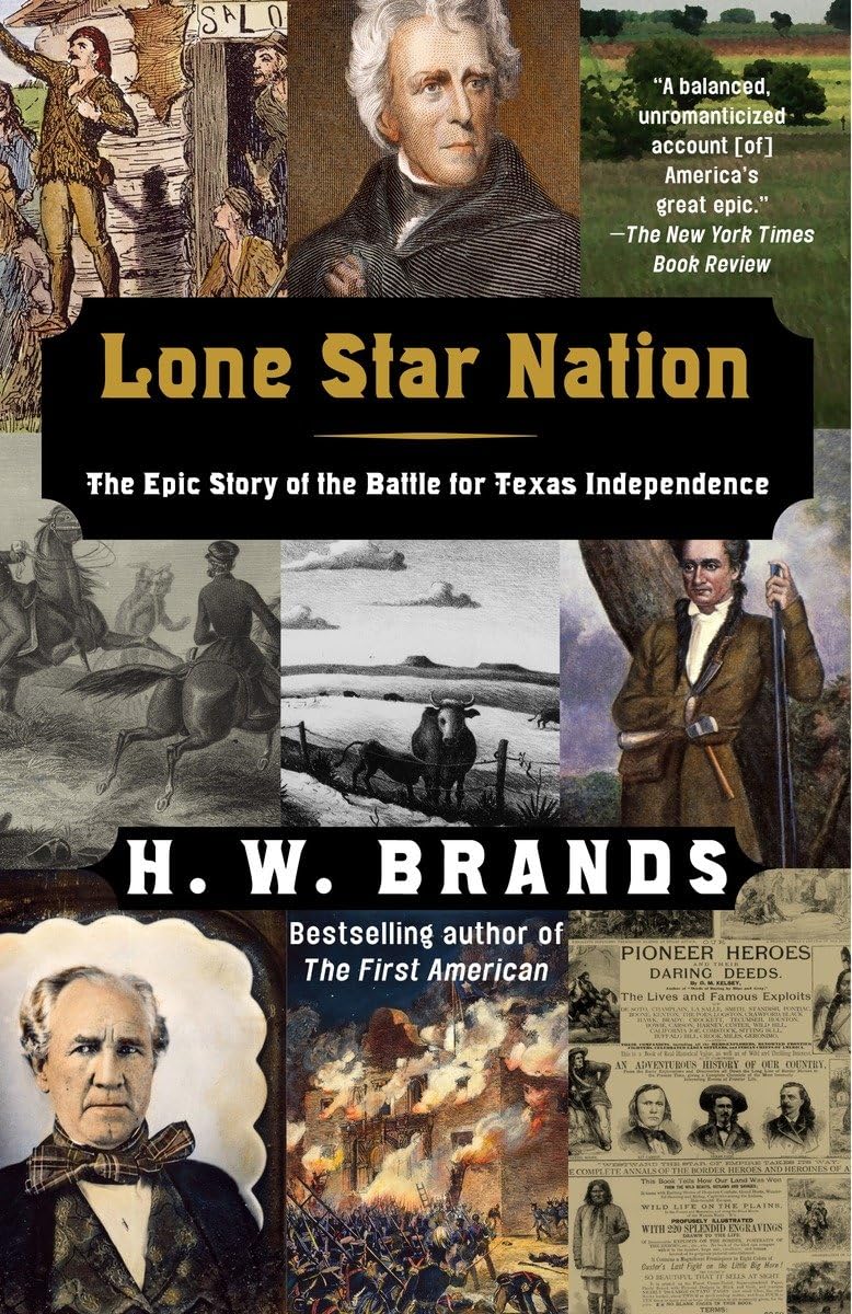 Lone Star Nation: The Epic Story of the Battle for Texas Independence used book depot