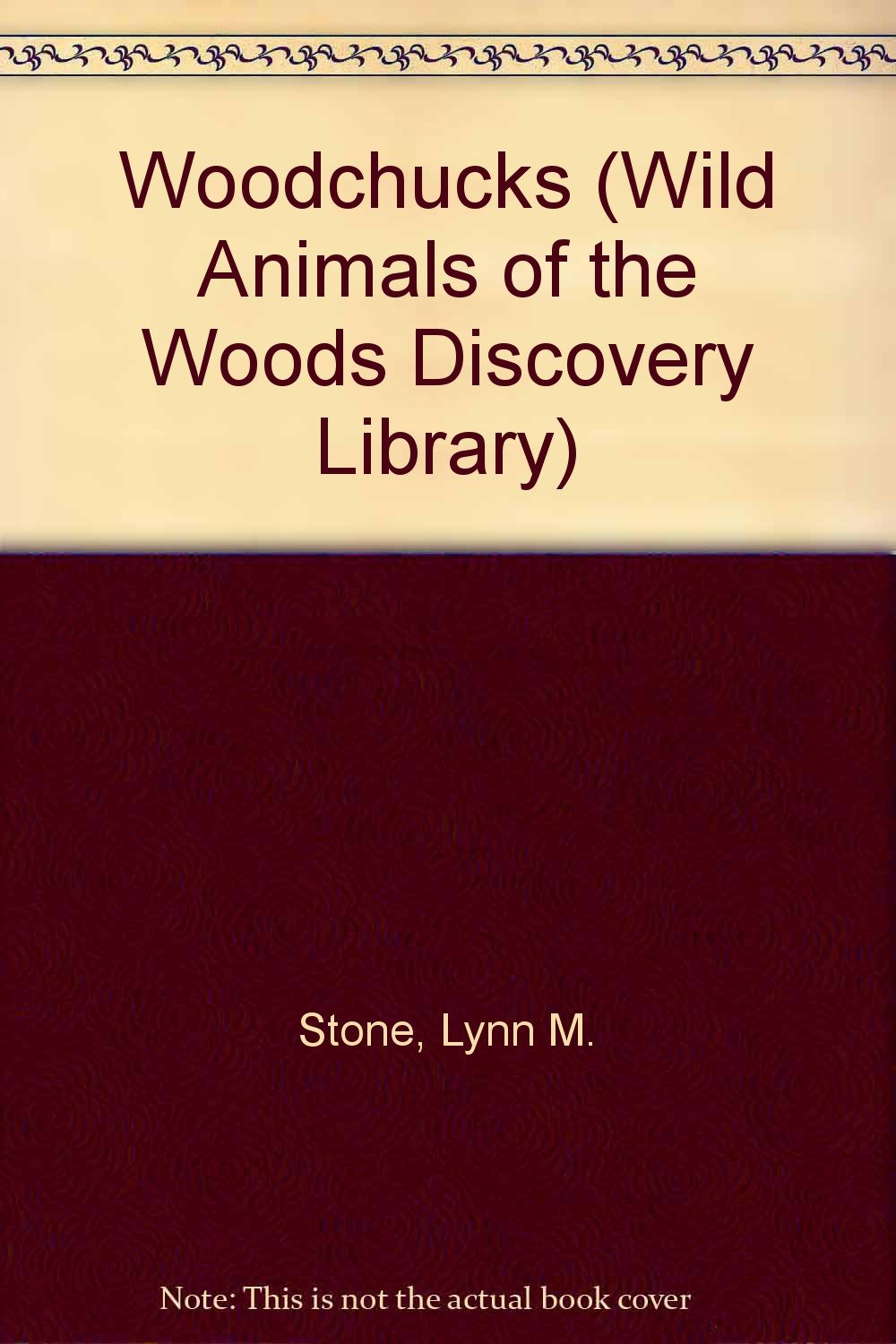 Woodchucks (Wild Animals of the Woods) used book depot