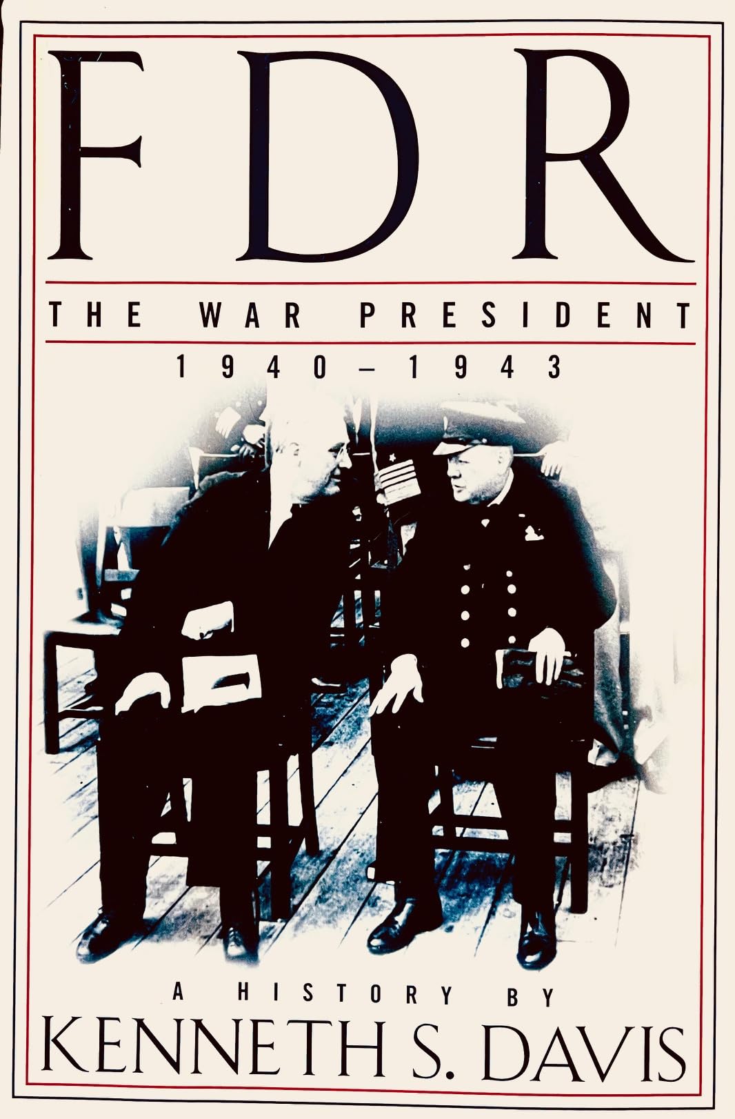 FDR: The War President, 1940-1943: A History used book depot