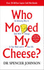 Who Moved My Cheese? : An Amazing Way to Deal With Change in Your Work and in Your Life [Paperback] Spencer Johnson and Kenneth Blanchard