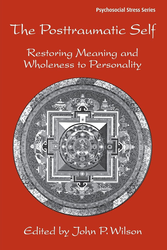 The Posttraumatic Self Psychosocial Stress Series [Paperback] Wilson, John P