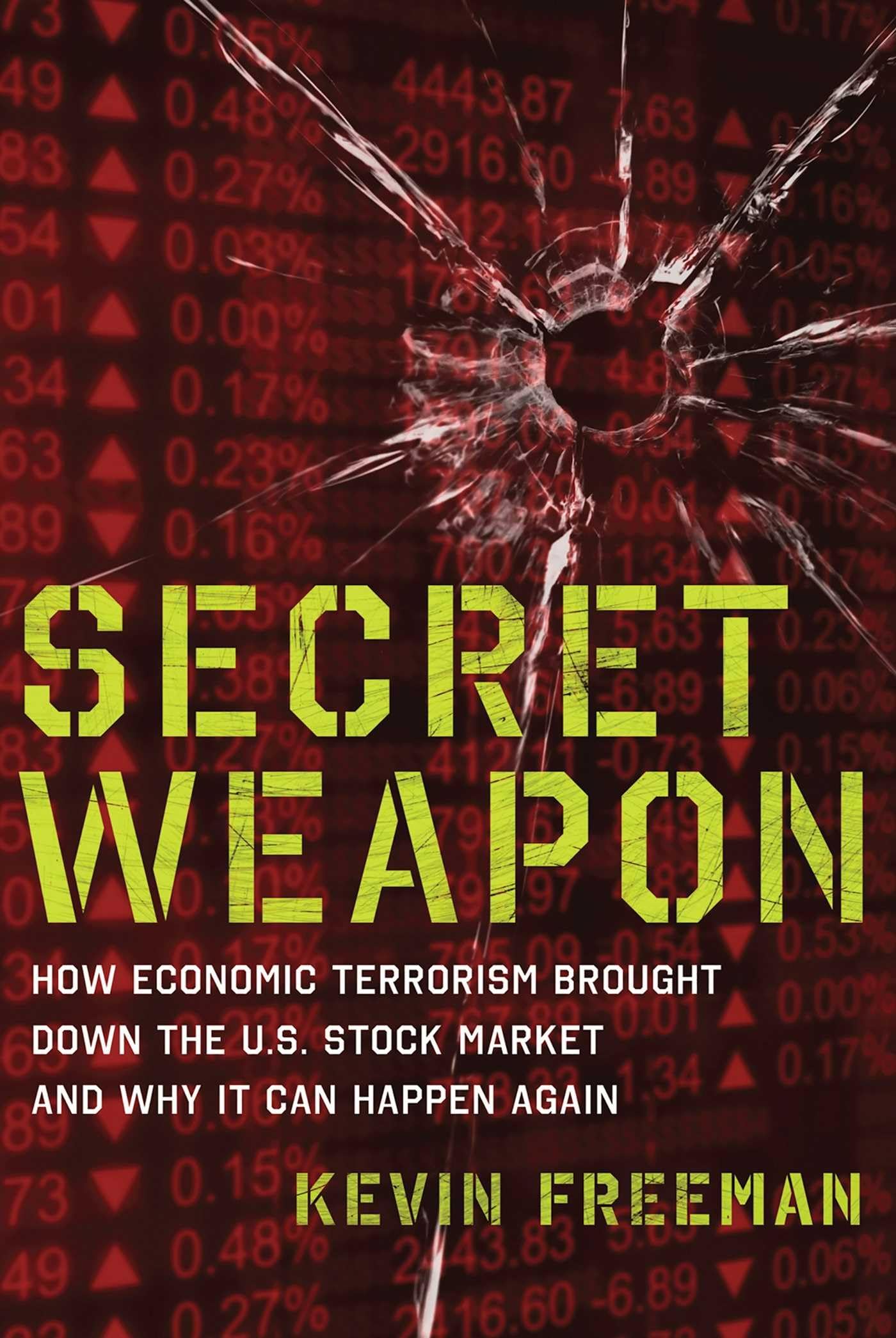 Secret Weapon: How Economic Terrorism Brought Down the U.S. Stock Market and Why It can Happen Again used book depot