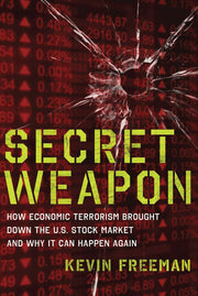 Secret Weapon: How Economic Terrorism Brought Down the U.S. Stock Market and Why It can Happen Again used book depot