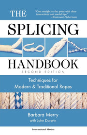 The Splicing Handbook: Techniques for Modern and Traditional Ropes, Second Edition used book depot