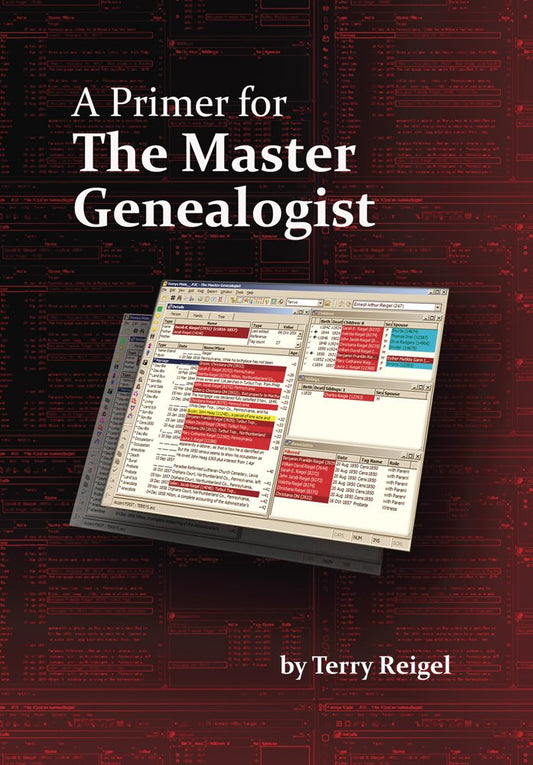 A Primer for the Master Genealogist [Paperback] Terry Reigel