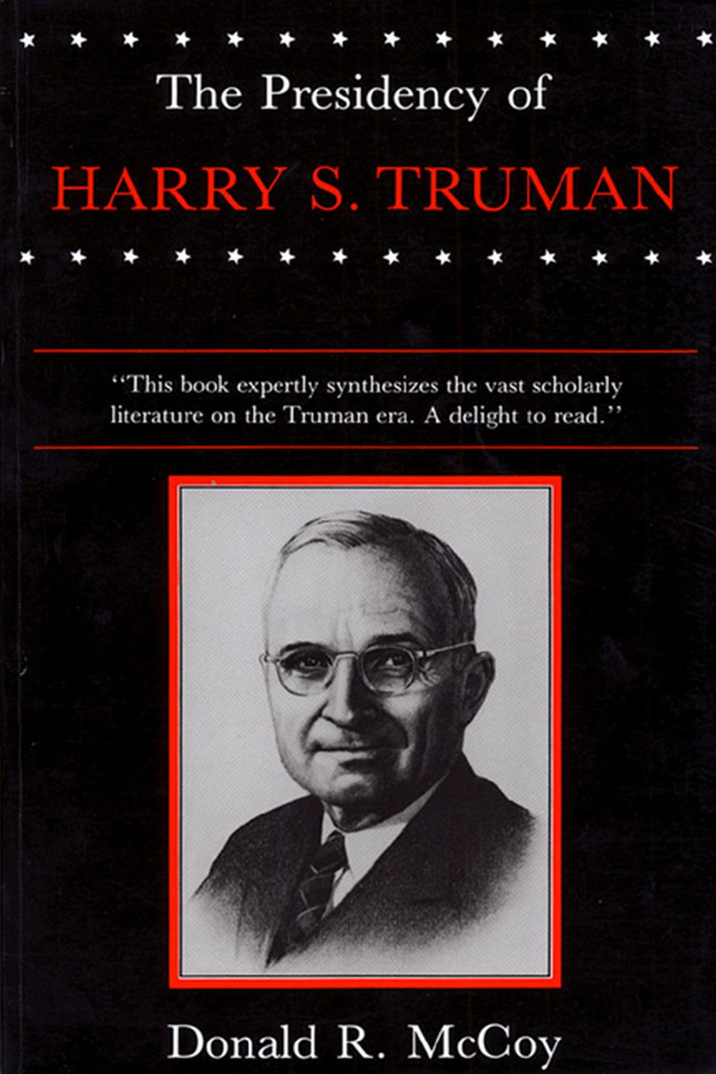 The Presidency of Harry S. Truman (American Presidency Series)