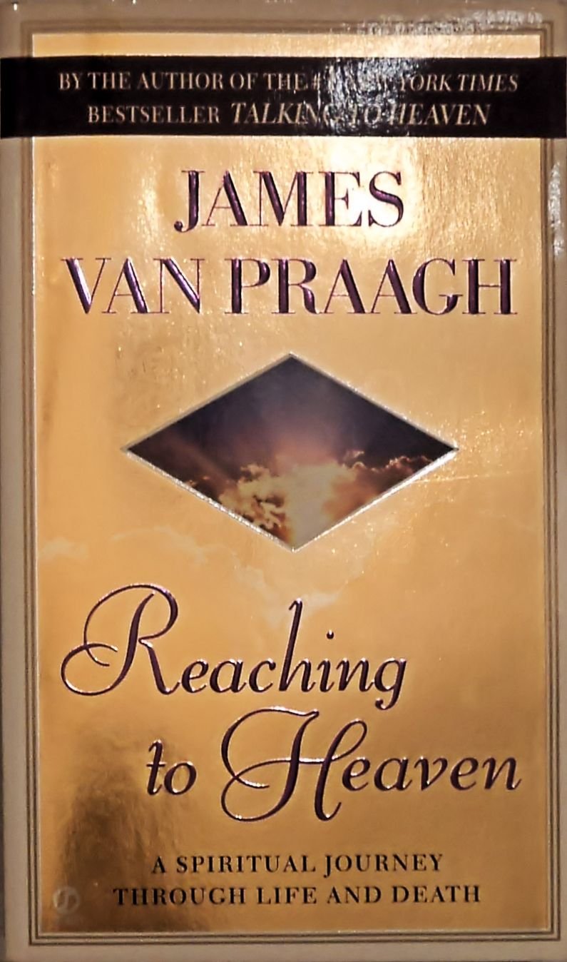 Reaching to Heaven: A Spiritual Journey Through Life and Death used book depot