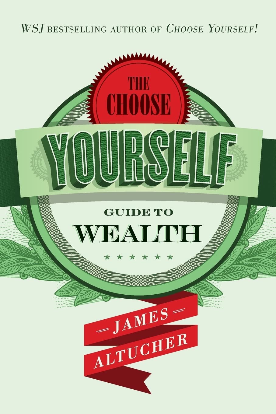 The Choose Yourself Guide to Wealth used book depot