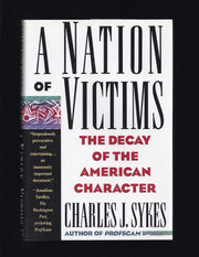 A Nation of Victims: The Decay of the American Character used book depot