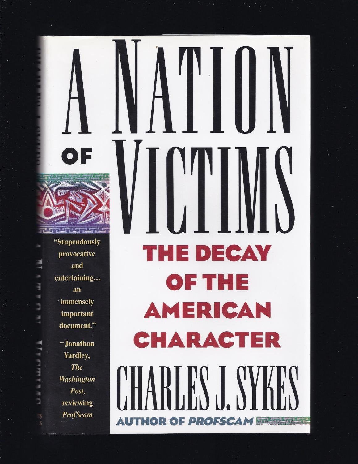 A Nation of Victims: The Decay of the American Character used book depot