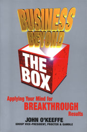 Business Beyond the Box: Applying Your Mind for Breakthrough Results used book depot