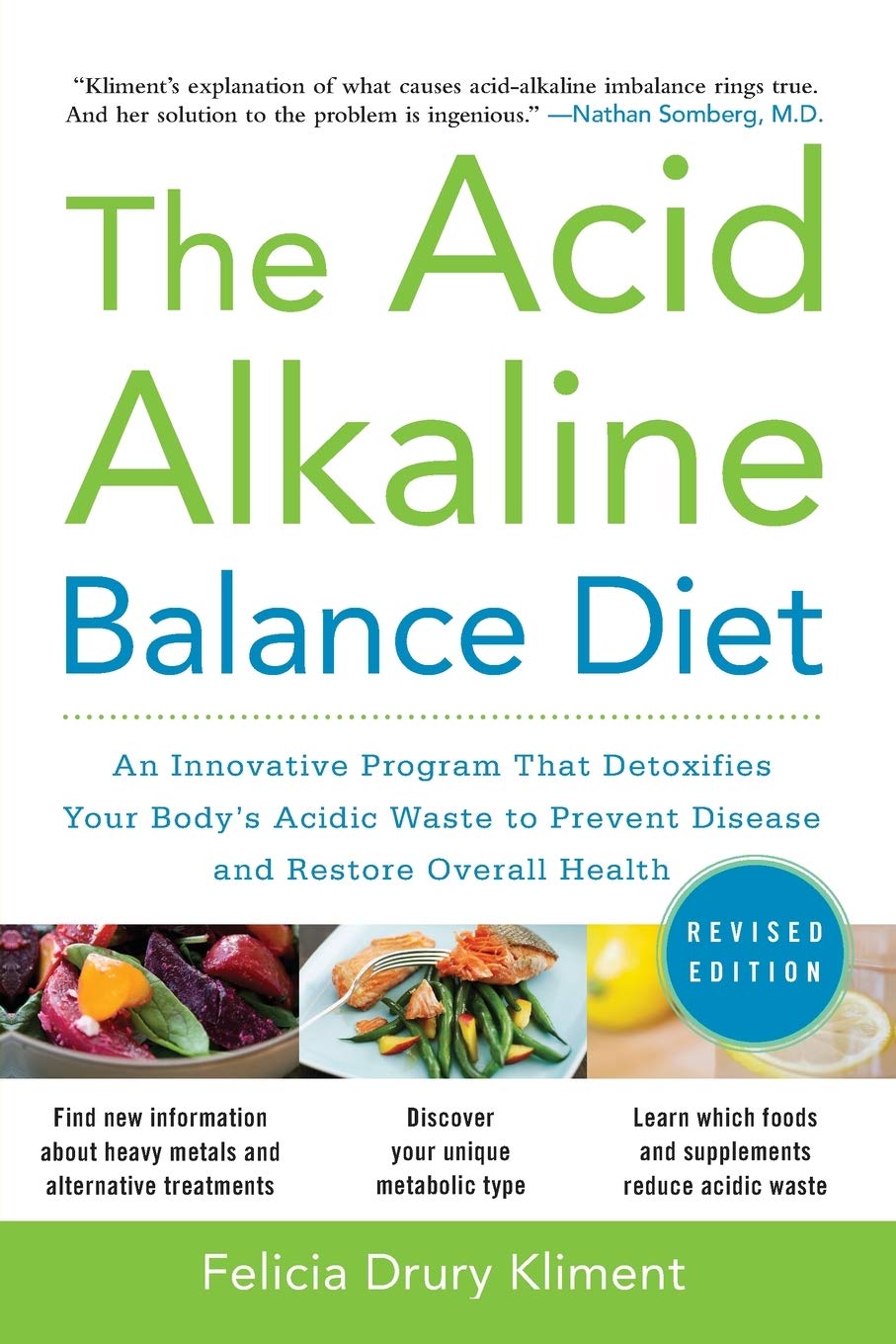 The Acid Alkaline Balance Diet, Second Edition: An Innovative Program that Detoxifies Your Body's Acidic Waste to Prevent Disease and Restore Overall Health used book depot
