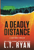 A Deadly Distance Jack Noble 2 [Paperback] Ryan, LT