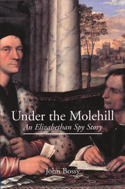 Under the Molehill: An Elizabethan Spy Story used book depot
