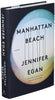 Manhattan Beach: A Novel [Hardcover] Egan, Jennifer