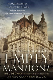 Empty Mansions: The Mysterious Life of Huguette Clark and the Spending of a Great American Fortune used book depot