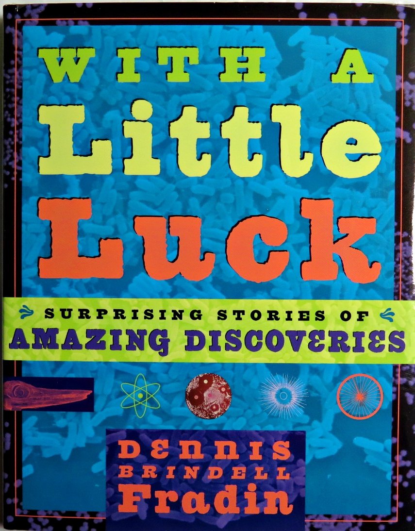 With a Little Luck: Surprising Stories of Amazing Discoveries used book depot