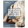 National Geographic Almanac of World History Daniels, Patricia S and Hyslop, Steve