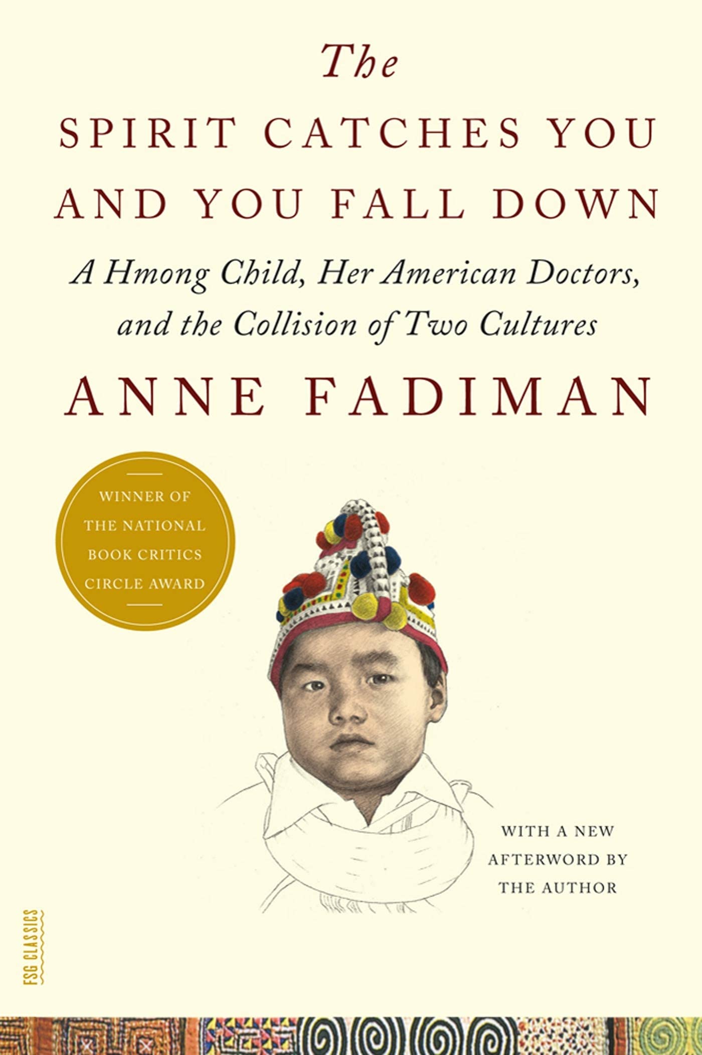 The Spirit Catches You and You Fall Down: A Hmong Child, Her American Doctors, and the Collision of Two Cultures (FSG Classics) used book depot