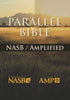 The NASBAmplified Parallel Bible: New American Standard, Amplified Parallel, Bible Anonymous