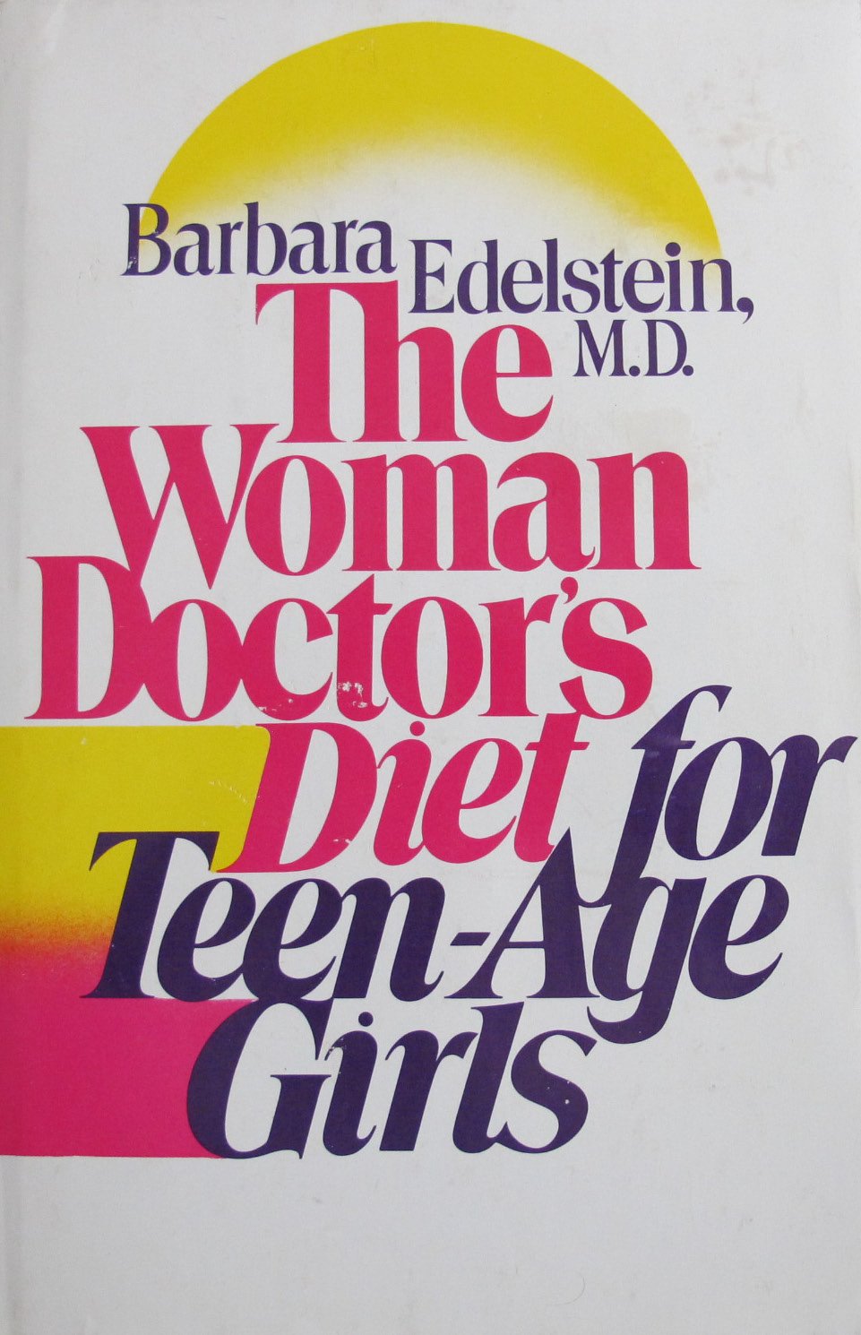 The Woman Doctor's Diet for Teenage Girls used book depot