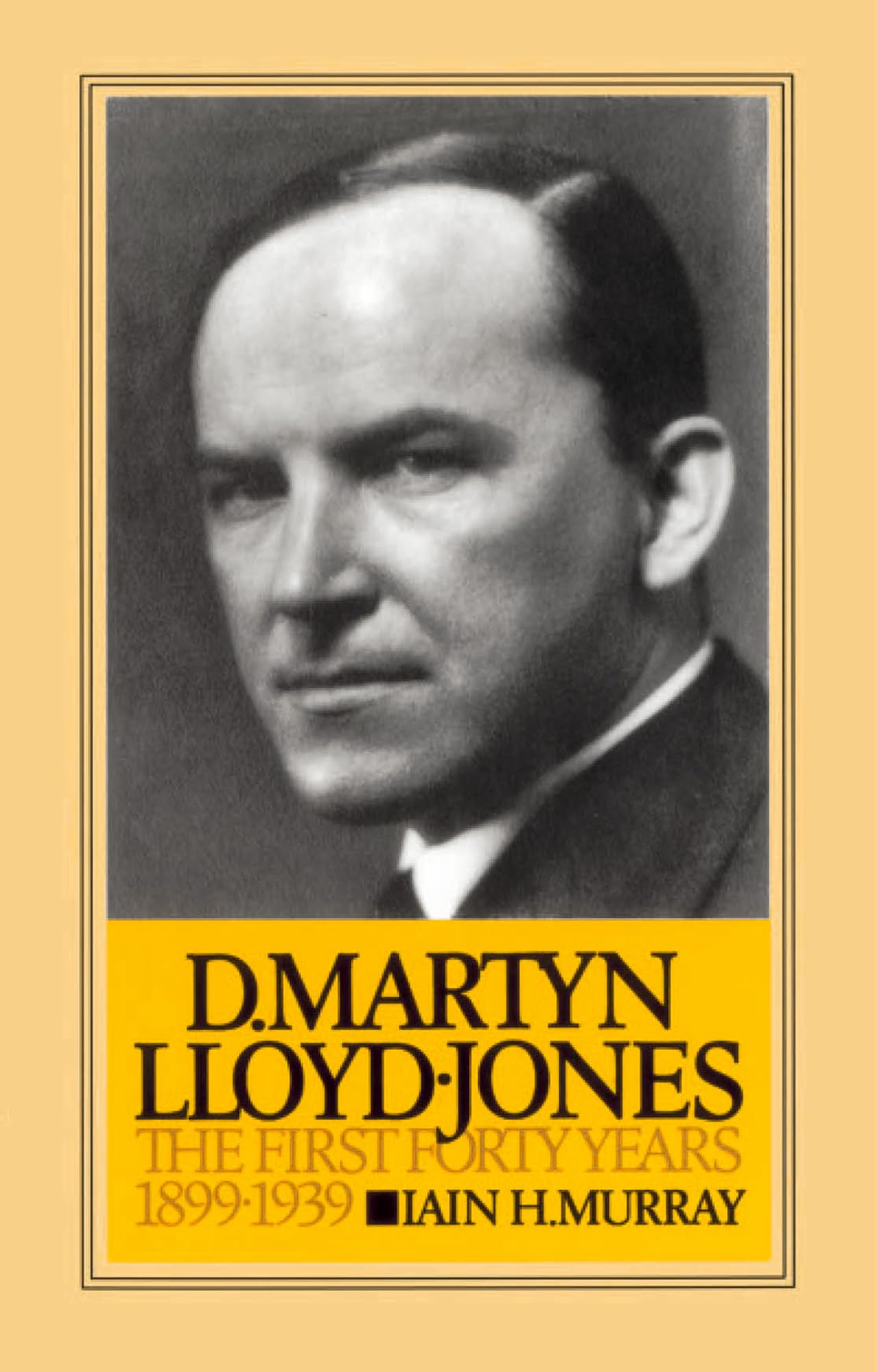 David Martyn Lloyd-Jones the First Forty Years 1899-1939 used book depot